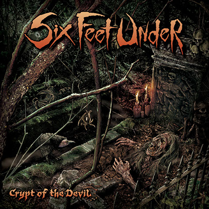 Album Cover Artwork by Mike Hrubovcak / Visualdarkness.com Six Feet Under - Crypt of the Devil 